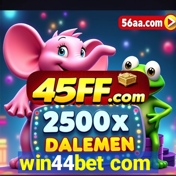 win44bet com
